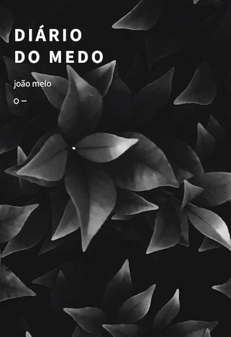 João Melo tem novo livro. "Diário do Medo" foi lançado no Brasil, em Portugal e na Galiza 