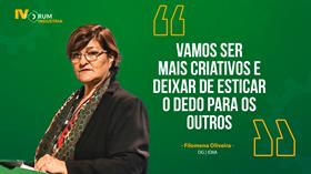 "Vamos ser mais criativos e deixar de esticar o dedo para os outros",  Filomena Oliveira 